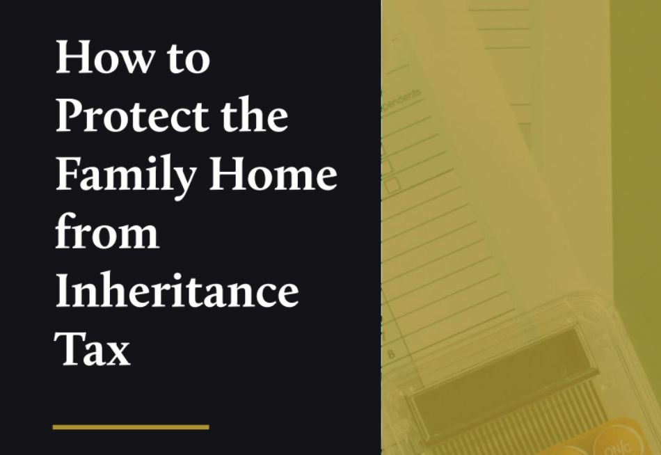 How to protect the family home from IHT Cover